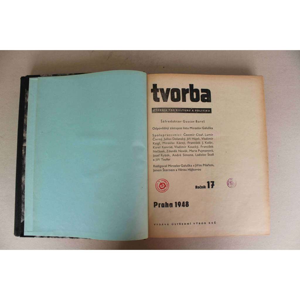 Tvorba. Týdeník pro kulturu a politiku, ročník XVII 1948 (časopis, komunismus, mj. Kupředu, zpátky ni krok!; E. F. Burian - V duchu února; J. Kroha - O nový umělecký sloh; E. Filla - Májové epištoly)