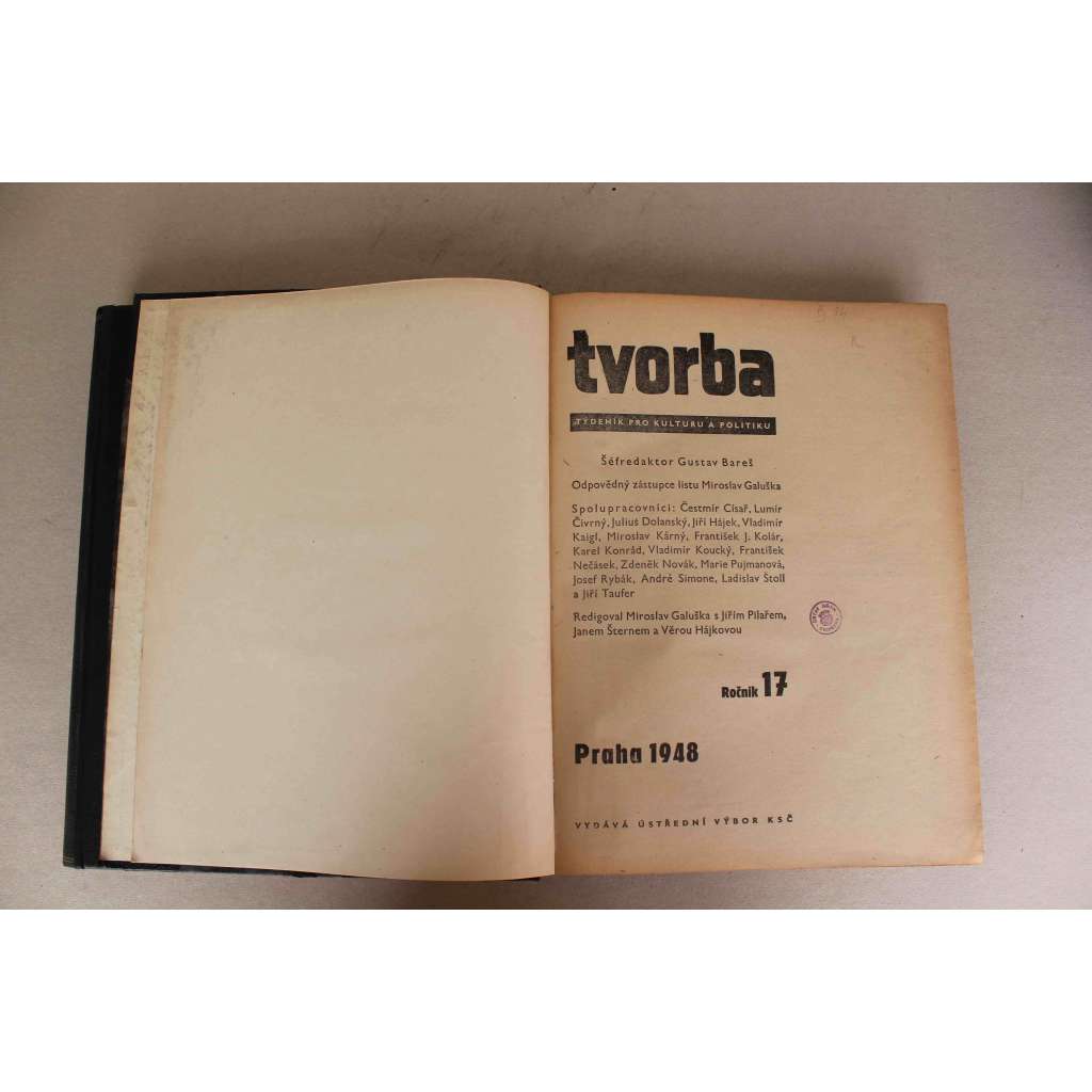 Tvorba. Týdeník pro kulturu a politiku, ročník XVII 1948 (časopis, komunismus, mj. Kupředu, zpátky ni krok!; E. F. Burian - V duchu února; J. Kroha - O nový umělecký sloh; E. Filla - Májové epištoly)