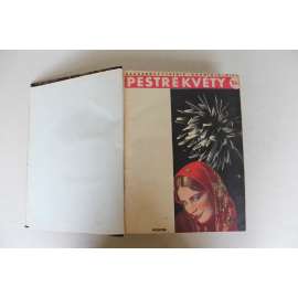 Pestré květy. Obrázkový týdeník 1931-1932, ročník IV. (časopis, kultura, povídky, fotografie, móda, mj. Rabi Löw a jeho modlitebna, Cesta do Ria [Rio de Janeiro], Sobotecké posvícení, Pražské kašny)