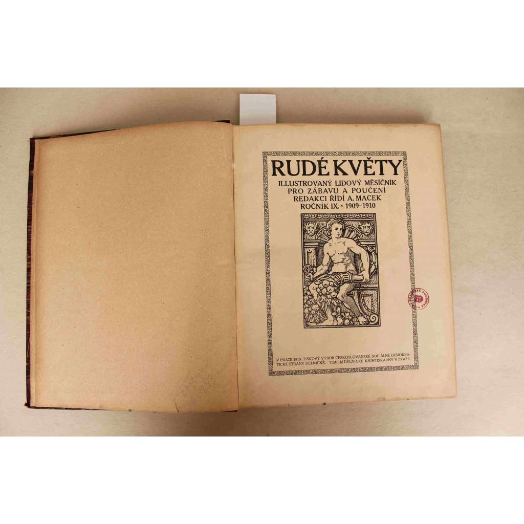 Rudé květy. Illustrovaný lidový měsíčník pro zábavu a poučení 1909-1910, ročník IX-X (časopis, beletrie, poezie, mj. Škatula - Marokko, Tibet, E. Štorch - Obrázky ze života starých Slovanů, Kamenné pole, Na březích Adrie)