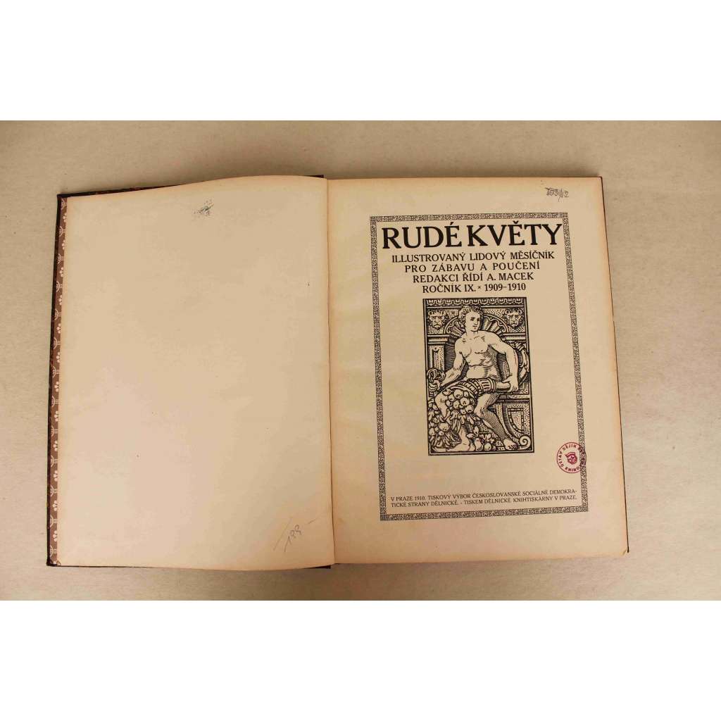 Rudé květy. Illustrovaný lidový měsíčník pro zábavu a poučení 1909-1910, ročník IX-X (časopis, beletrie, poezie, mj. Škatula - Marokko, Tibet, E. Štorch - Obrázky ze života starých Slovanů, Kamenné pole, Na březích Adrie)
