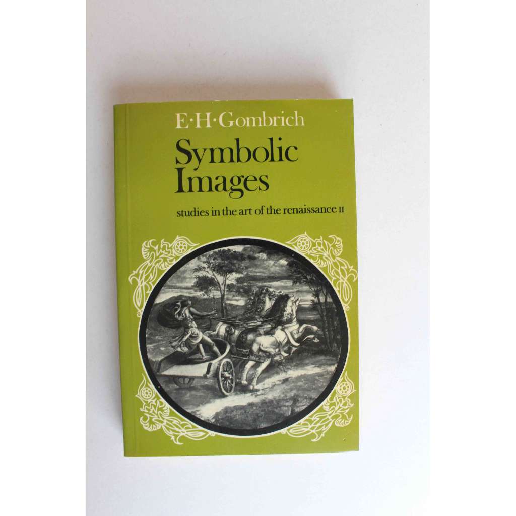 Symbolic Images. Studies in the art of the renaissance II. (Symbolické obrazy, O renesanci II.; renesance, umění, mj. Botticelli, Mantegna, Rafael, Hypmerotomachiana, Palazzo del Te)