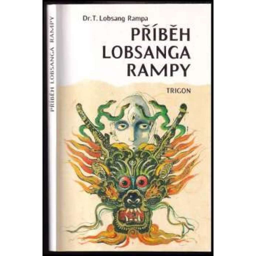 Příběh Lobsanga Rampy (Lobsang Rampa, biografie, Tibet, emigrace)
