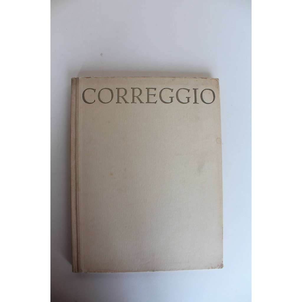 Correggio (edice: Mistři malířství, sv. 16) [malířství, Antonio Allegri da Correggio, renesance, manýrismus]