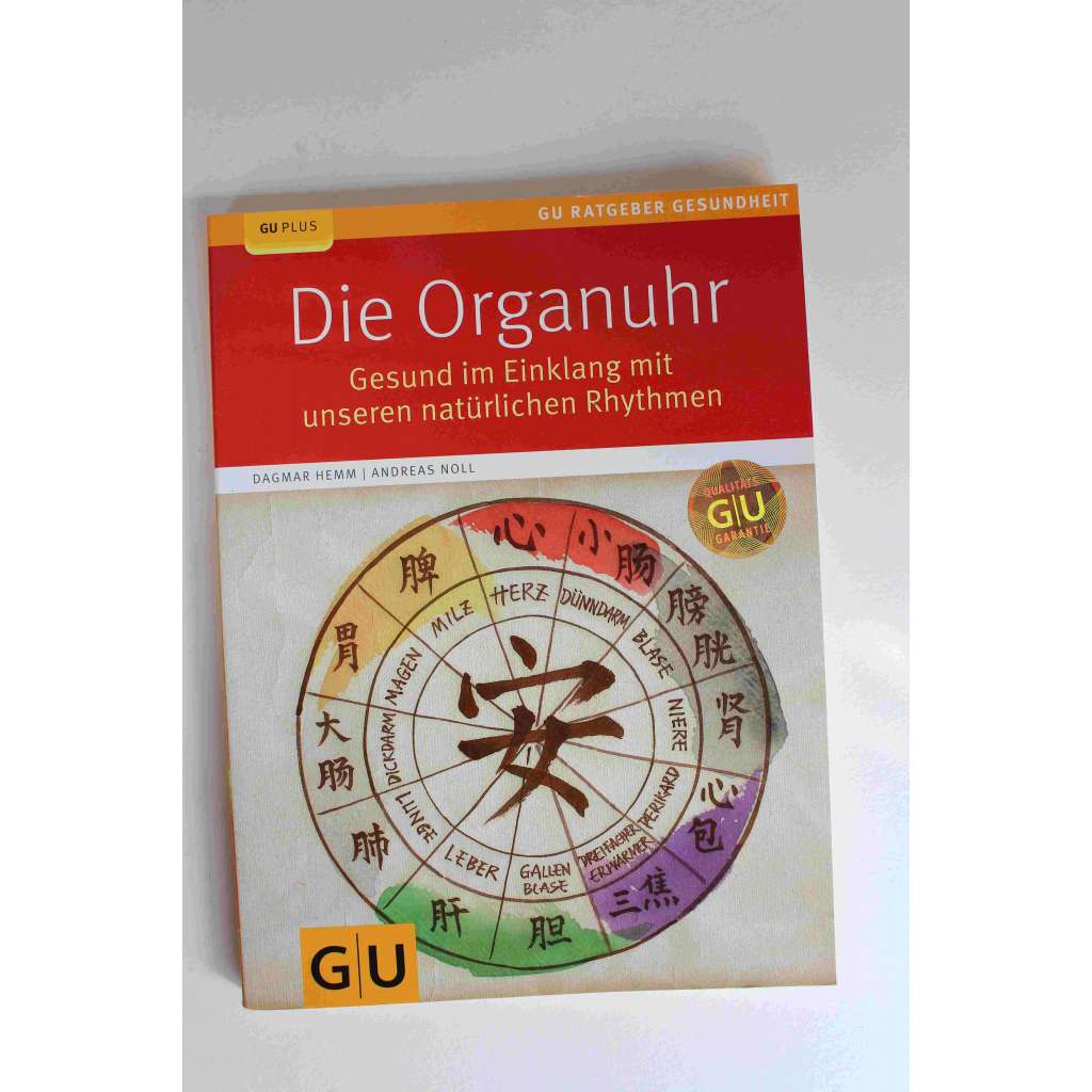 Die Organuhr. Gesund im Einklang mit unseren natürlichen Rhythmen (zdraví, životní rytmus)