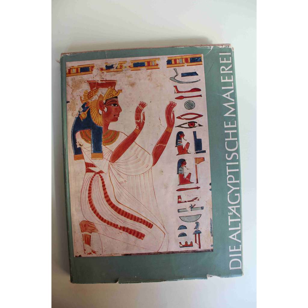 Die altägyptische Malerei (Staroegyptské malířství, Egypt, starověk, egyptologie)