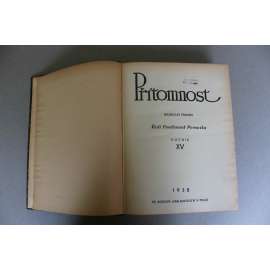 Přítomnost 1938, ročník XV (týdeník, první republika, mj.  K. Kříž - Henlein, vůdce do bídy; Baťovy boje s krisemi; Jak nacismus podvrací, Fr. Peroutka - Naše německá otázka, Kdy bude válka? - Mnichovská krise; Likvidace Petschkovy banky)
