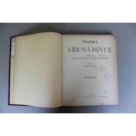 Pražská lidová revue 1907, roč. III. (časopis, měsíčník, kultura, beletrie, literatura, divadlo mj. F. V. Krejčí - Náboženství a naše doba; O alkoholismu v dětství; Úprava Podskalí a Malé Strany; Z. Nejedlý - Jan Gebauer; Nikotinismus; Hana Kvapilová)