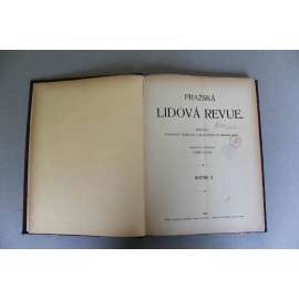 Pražská lidová revue 1906, roč. II. (časopis, měsíčník, kultura, beletrie, literatura, divadlo mj. J. Vrchlický - Čím stůně IV. třída české akademie; T. G. Masaryk - Žurnalistika v malém národě; J. Zubatý - Buddhismus; Z. Nejedlý - Jubileum Mozartovo)