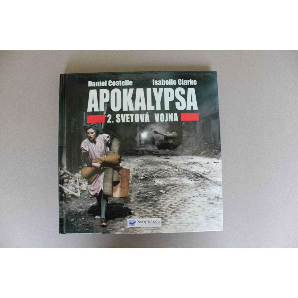 Apokalypsa 2. svetová vojna (Druhá světová válka, historie, barevné fotografie)