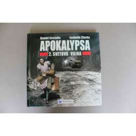 Apokalypsa 2. svetová vojna (Druhá světová válka, historie, barevné fotografie)