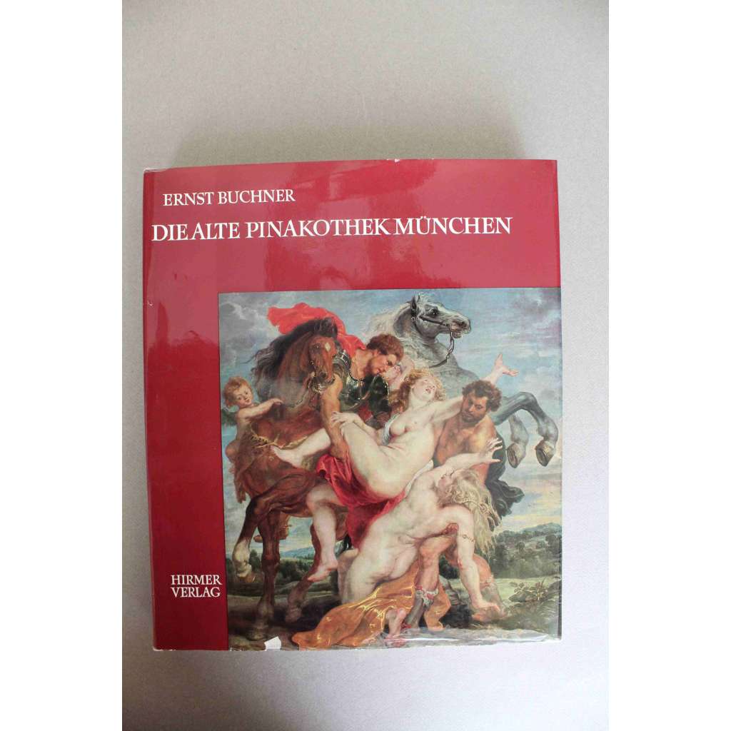 Die Alte Pinakothek München (katalog, malířství, mj. Bruegel, Rubens, Steen, A. Dürer, Cranach, A. da Messina, Tizian, Tiepolo)