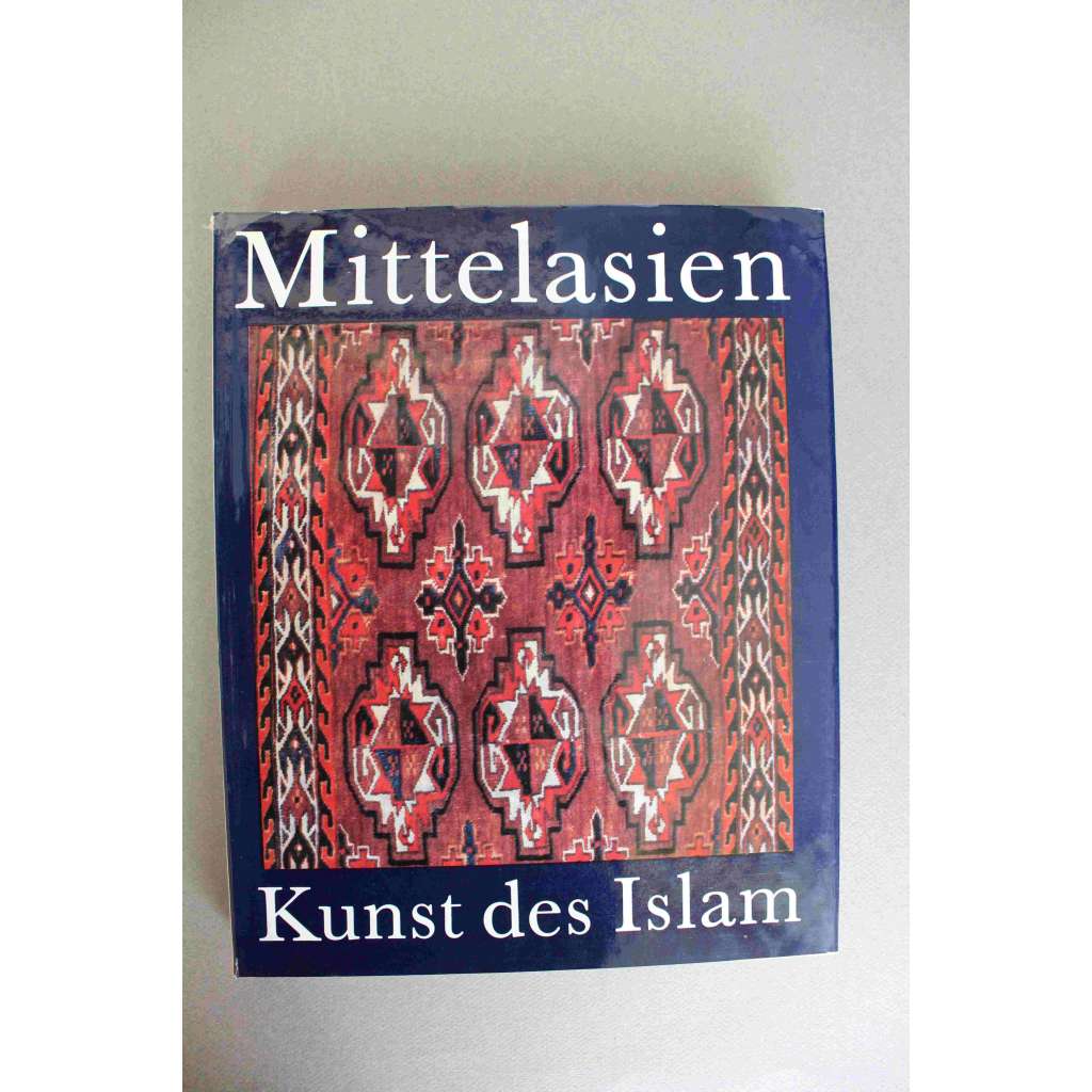 Mittelasien. Kunst des Islam (Střední Asie, Umění islámu, mj. architektura, keramika, textil, Samarkand, Buchara, Taškent)