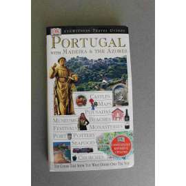 Portugal with Madeira and The Azores (DK Eyewitness Travel Guide) (Portugalsko, průvodce, Lisabon, Porto, Azorské ostrovy)