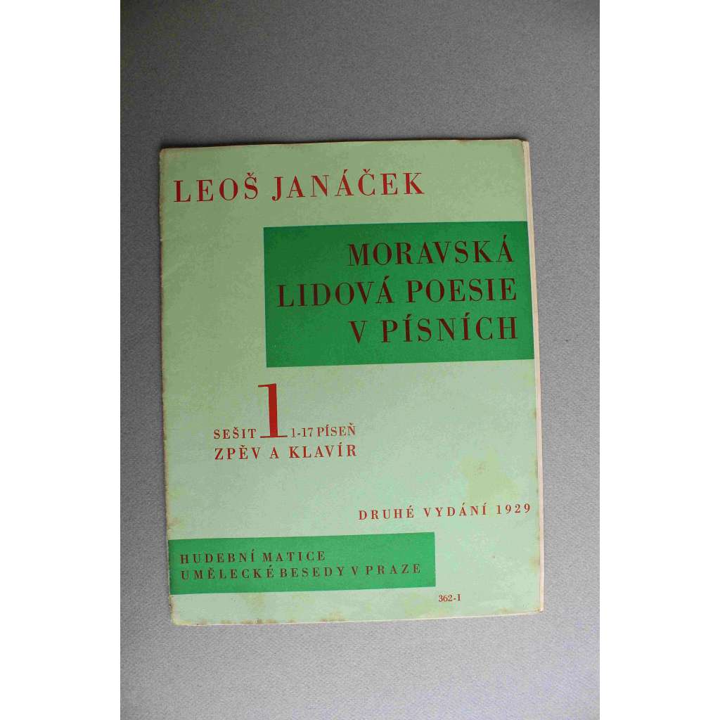 Moravská lidová poesie v písních, sešit 1. (1.-17. píseň) (noty, piano, mj. Kouzlo, Zpěvulenka, Koukol, Karafiát, Jabúčko)