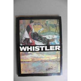 Whistler (James McNeill Whistler, malířství, krajinomalba, portréty)