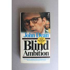 Blind Ambition. The White House Years (Slepá ambice; Skandál Watergate, politika USA, Richard Nixon)