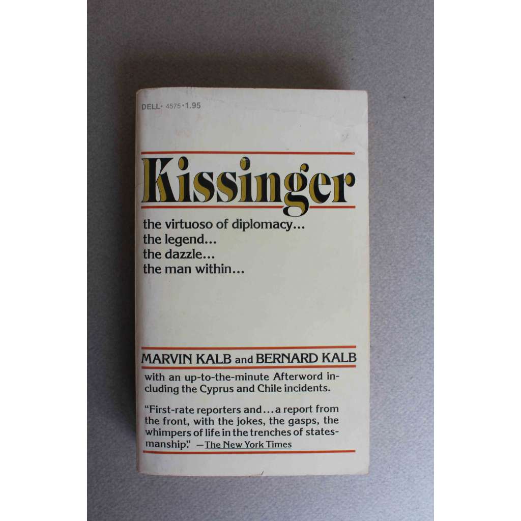 Kissinger (Henry Kissinger, politika USA, biografie, mj. Richard Nixon, L. I. Brežněv, L. B. Johnson)