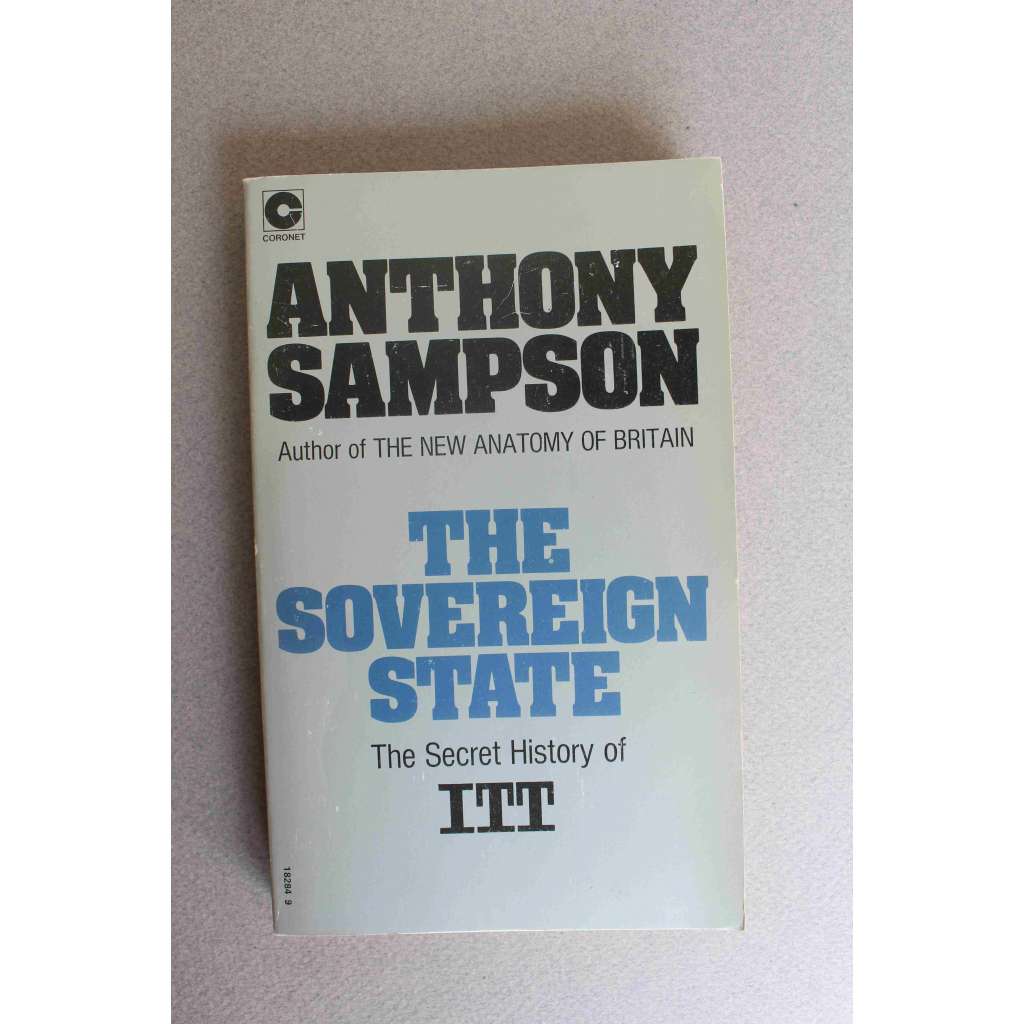 The Sovereign State. The secret history of ITT (Suverénní stát. Tajná historie ITT, telekomunikace, ekonomie, korporace)