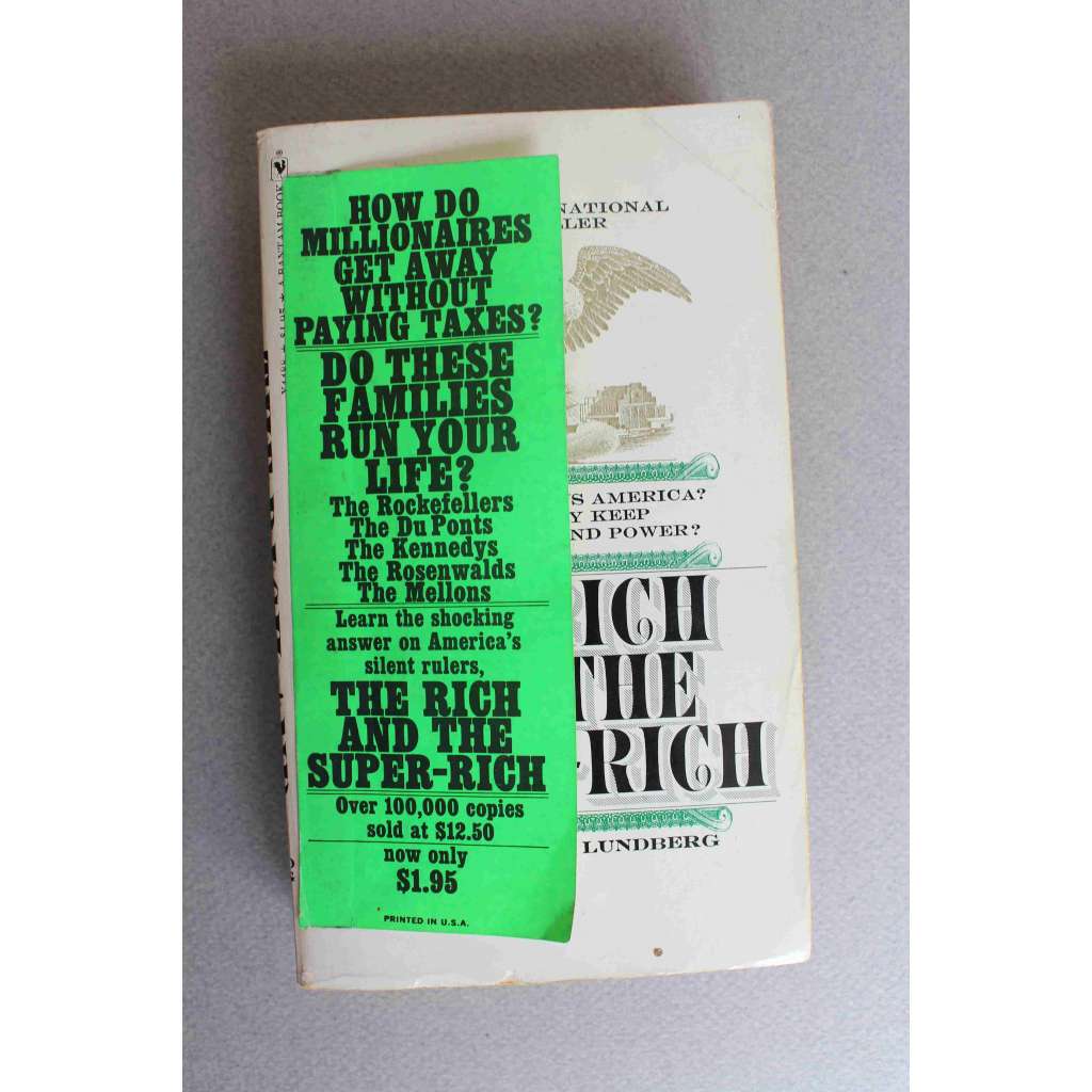 The Rich and the Super-Rich ( Boháči a superboháči, politika a ekonomie USA, Rockefeller, Du Pont, ad.)