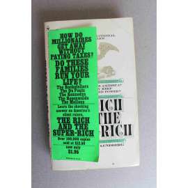 The Rich and the Super-Rich ( Boháči a superboháči, politika a ekonomie USA, Rockefeller, Du Pont, ad.)