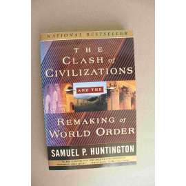 The Clash of Civilizations and the Remaking of World Order (Střet civilizací a přetvoření světového řádu, politika, Afghánistán, NATO, Rusko, Čína)