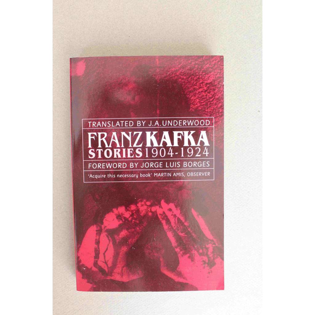 Franz Kafka Stories 1904-1924 (beletrie, mj. Ortel, Topič, Proměna, Venkovský lékař)