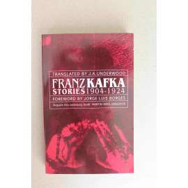 Franz Kafka Stories 1904-1924 (beletrie, mj. Ortel, Topič, Proměna, Venkovský lékař)