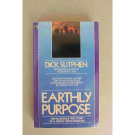 Earthly Purpose (Pozemský účel, reinkarnace)