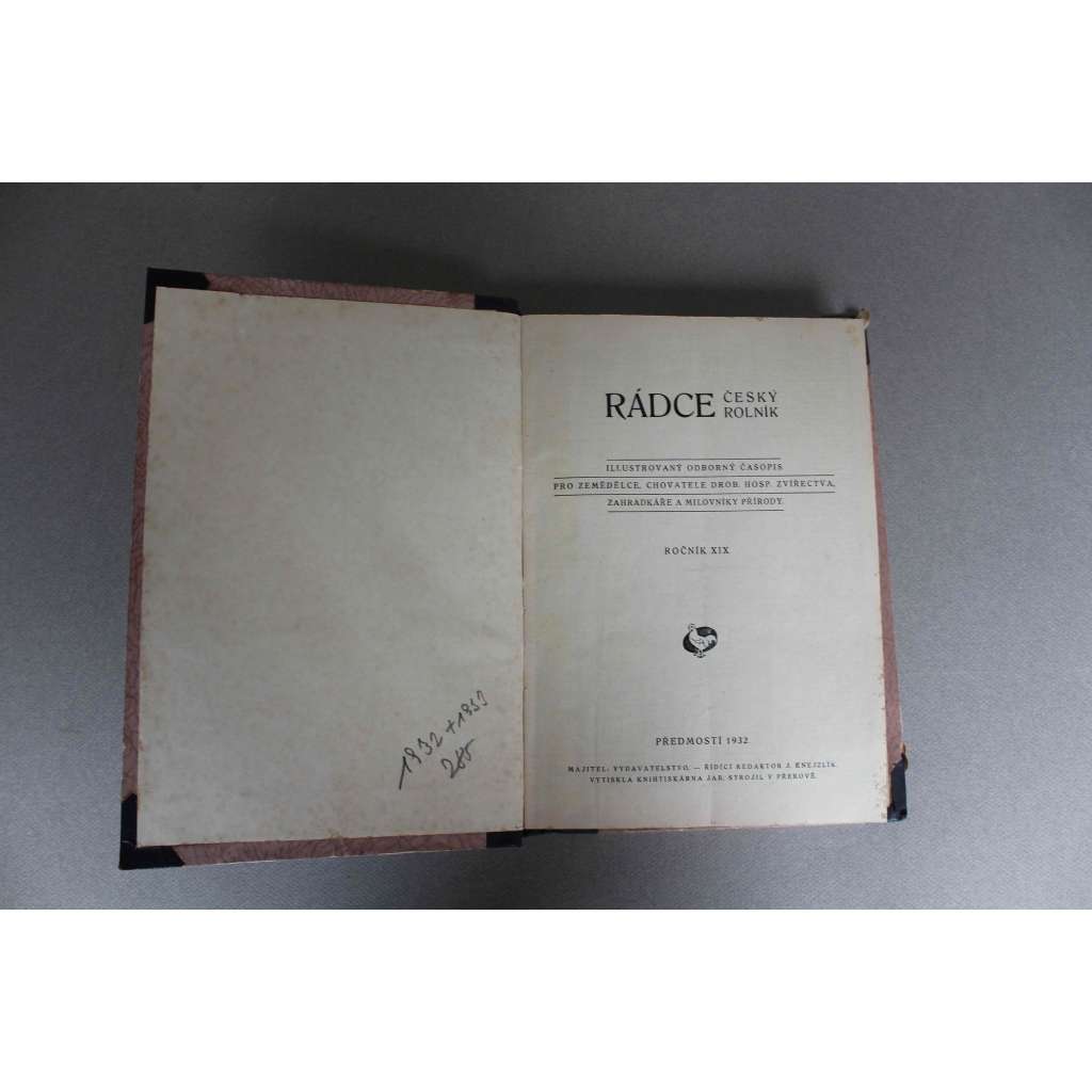 Rádce. Český rolník 1932-1933 (časopis, zemědělství, zahrádkářství, mj. Ovocnictví, Rybníkářství, Kaktusářství, Ovoce zavařování, Květiny)