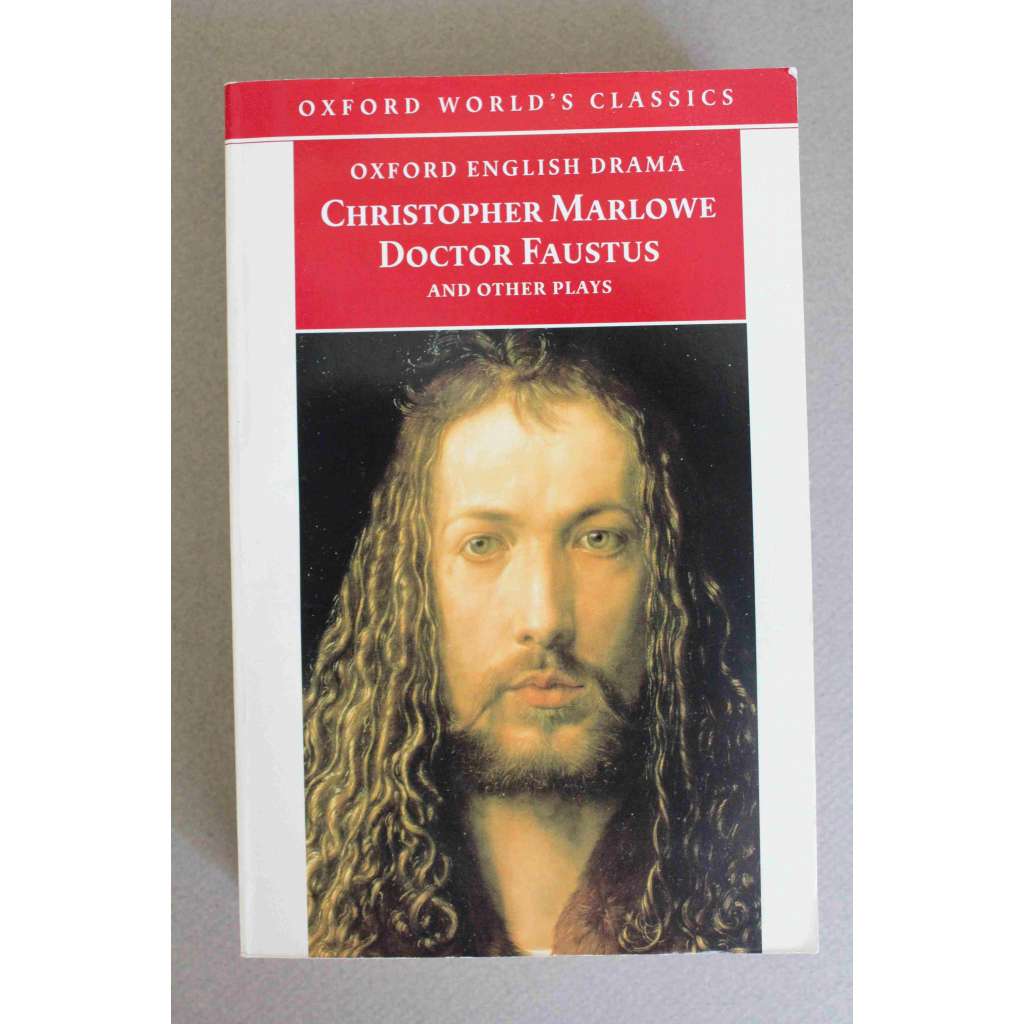 Doctor Faustus and Other Plays (Oxford World's Classics) (divadelní hra, Doktor Faustus, Maltský žid, Edvard druhý, Tamerlán Veliký)
