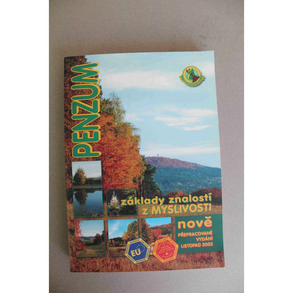 Penzum - základy znalostí z myslivosti (Myslivost, učebnice, právní předpisy, lovná zvěř)