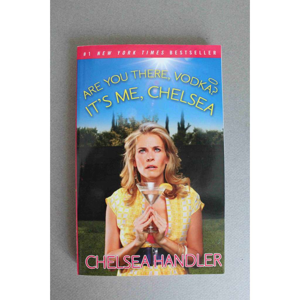 Are You There, Vodka? It's Me, Chelsea (Kamarádka vodka, humor)