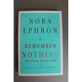I Remember Nothing: and Other Reflections (Nepamatuji si nic: a další odrazy; beletrie)
