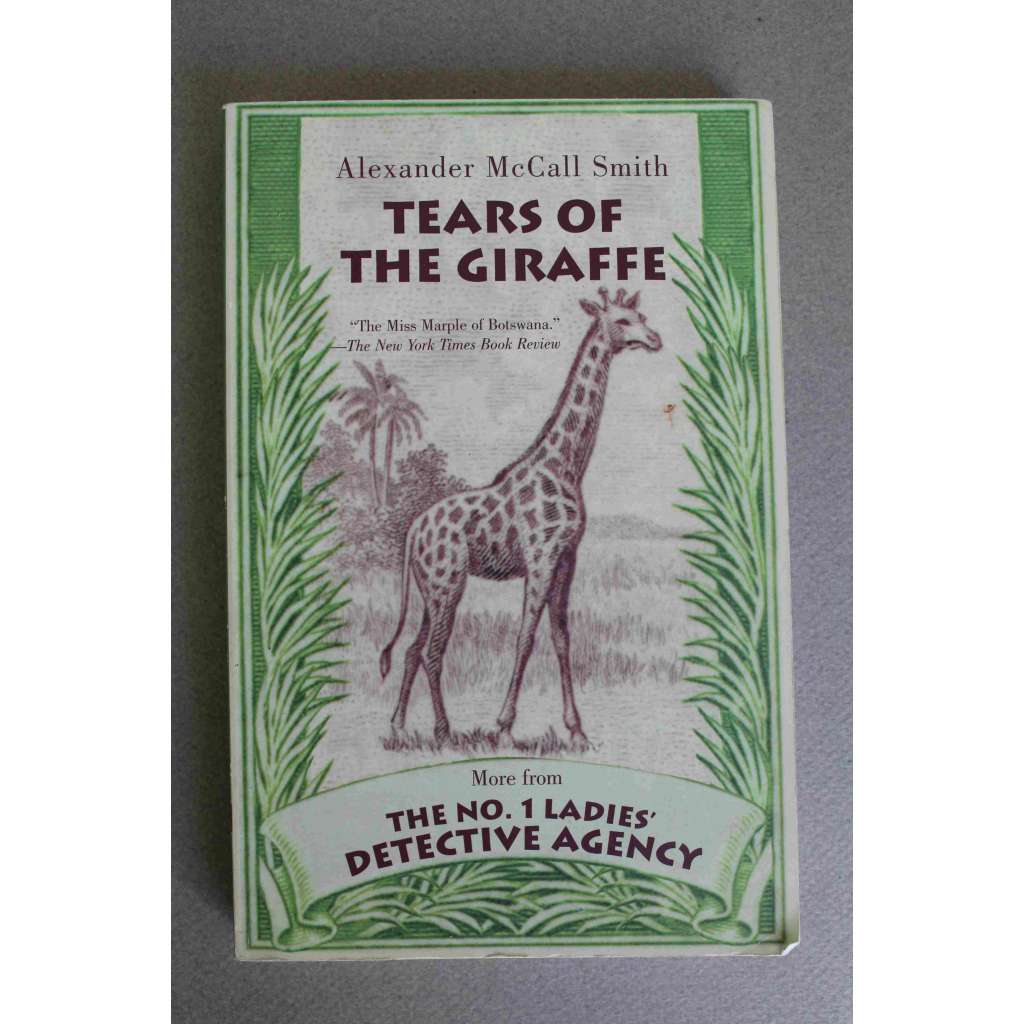Tears of the Giraffe (No. 1 Ladies Detective Agency) (Žirafí slzy, detektivka, Afrika)