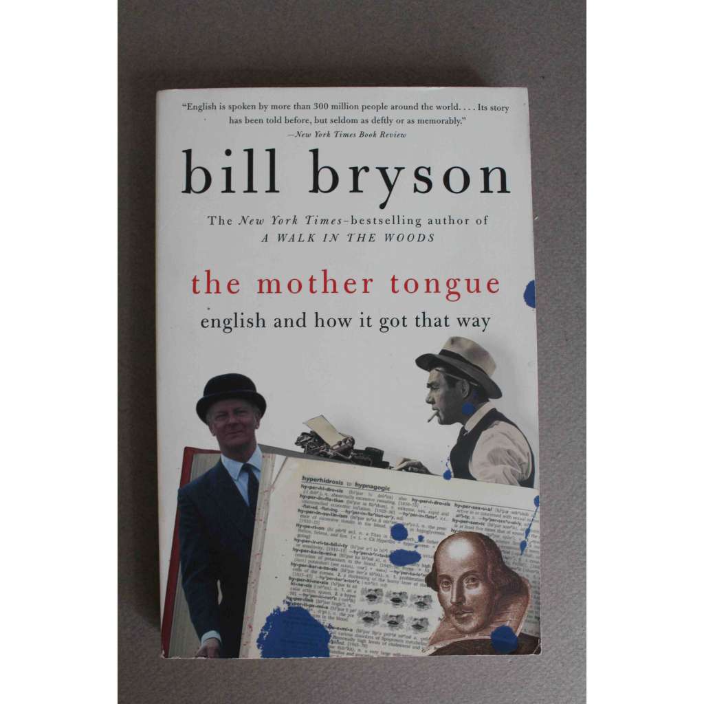 The Mother Tongue. English And How It Got That Way (Mateřský jazyk, angličtina, lingvistika)