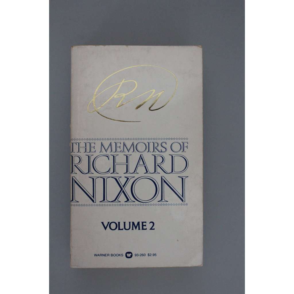 The Memoirs of Richard Nixon, Vol. 2 ( Paměti Richarda Nixona, politika a prezident USA, mj. Watergate skandál, Henry Kissinger, Gerald Ford, válka ve Vietnamu)