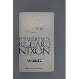 The Memoirs of Richard Nixon, Vol. 2 ( Paměti Richarda Nixona, politika a prezident USA, mj. Watergate skandál, Henry Kissinger, Gerald Ford, válka ve Vietnamu)