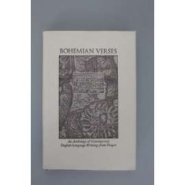 Bohemian verses. An anthology of contemporary English language writings from Prague (Antologie soudobých anglických spisů z Prahy, beletrie, poezie, mj. S. Berger, J. Sanders, D. Green)