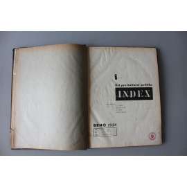 Index. List pro kulturní politiku 1934, roč. 6 (časopis, avantgarda, mj. M. Moudrý - O Podkarpatské Rusi; Případ Jiřího Krohy; Souborná výstava A. Procházky; SSSR dnes; foto Hackenschmied, Wiškovský, Funke, Rossmann)