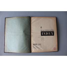 Index. List pro kulturní politiku 1932, roč. 4 (časopis, avantgarda, mj. A. Hackenschmied - O filmové censuře; A. Kutal - Jar. Král; Moholy Nagy - O filmové censuře; Rudolf Kremlička, Köllwitz; foto: Funke, L. Moholy Nagy, Wiškovský,Gross)