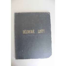 Dělnické listy. Časopis k ochraně zájmů dělnických a hájení pravdy 1894, roč. V. (leden-červenec) (noviny, deník, Rakousko Uhersko, mj. Protestní schůze, Březnové vzpomínky 1848, Dr. Lueger, Bída proletáře)