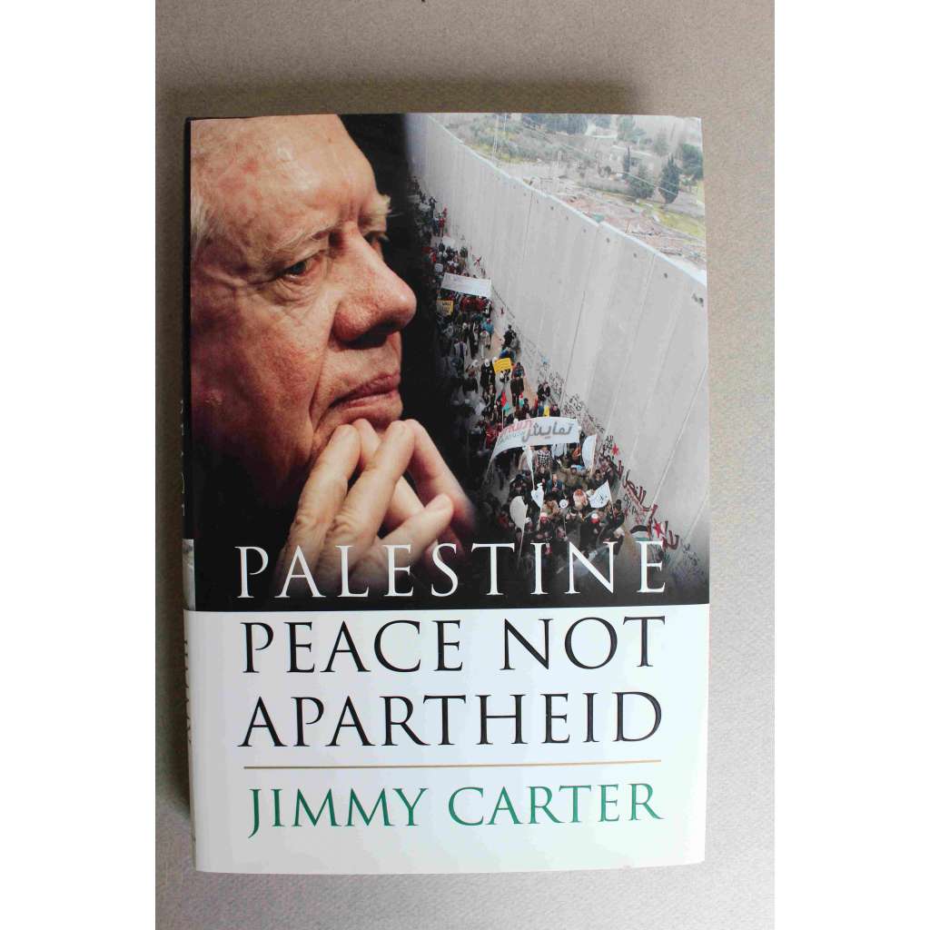 Palestine. Peace Not Apartheid (Palestina. Mír ne apartheid; politika, náboženství, Izrael, Libanon, Jásir Arafat, M. Abbas, Egypt, Hamas)