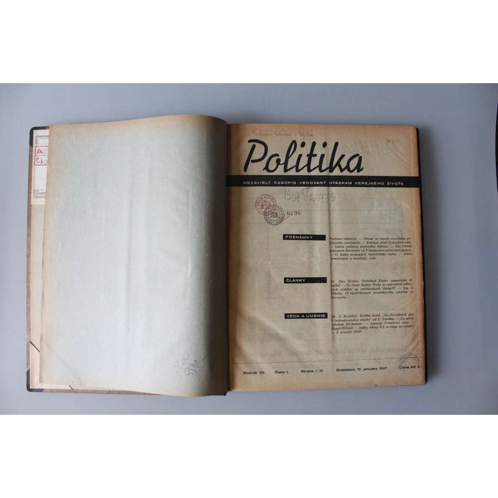 Politika. Nezávislý časopis venovaný otázkám verejného života 1937, roč. VII. (časopis, čtrnáctideník, první republika mj. Potrebujú Košice samostatné divadlo?, Hranica slovensko-podkarpatoruská, F. X. Šalda a Slovensko, Štefánikov pomník a otázka hradu)