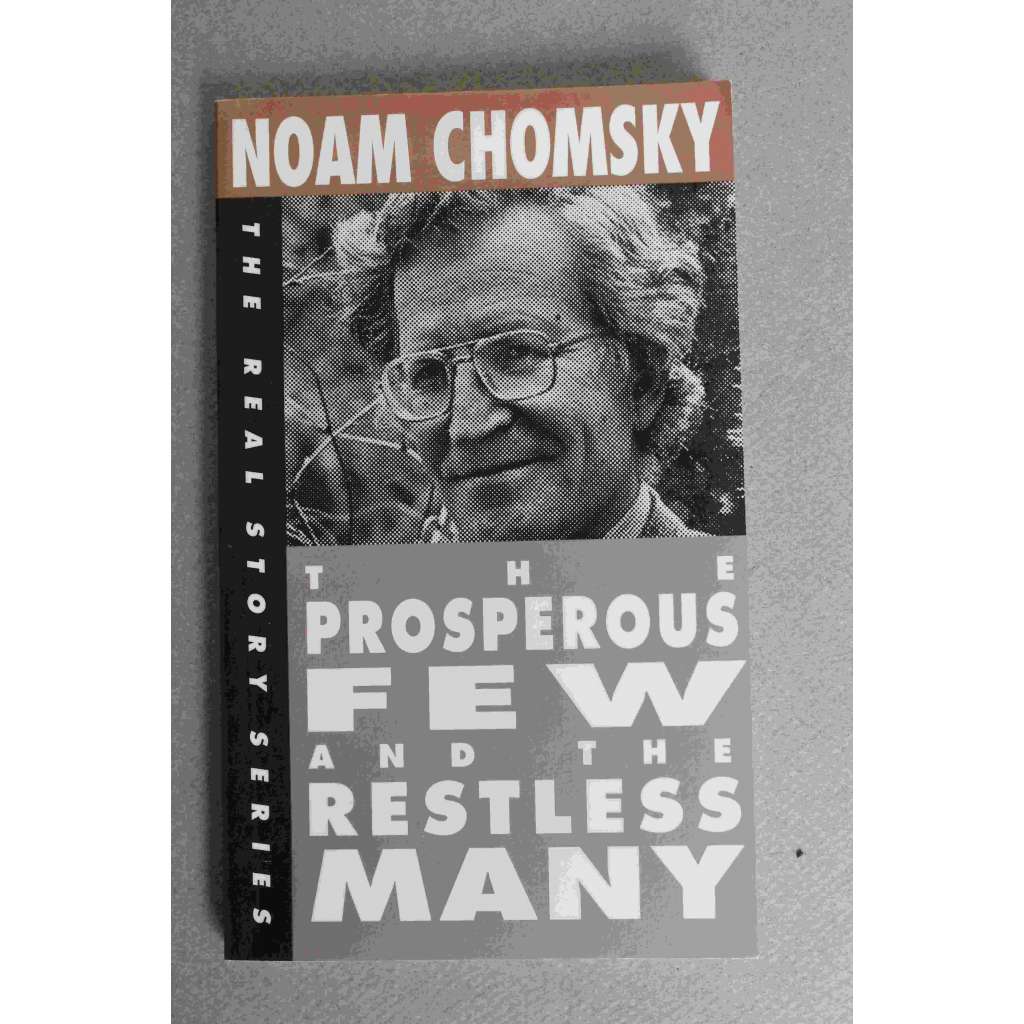 The Prosperous Few and the Restless Many (The Real Story) (politika, ekonomie USA, mj. G. Bush, B. Clinton, R. Reagan)