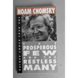 The Prosperous Few and the Restless Many (The Real Story) (politika, ekonomie USA, mj. G. Bush, B. Clinton, R. Reagan)