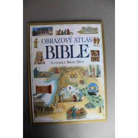 Obrazový atlas Bible (biblické postavy, biblická geografie, dětská literatura)