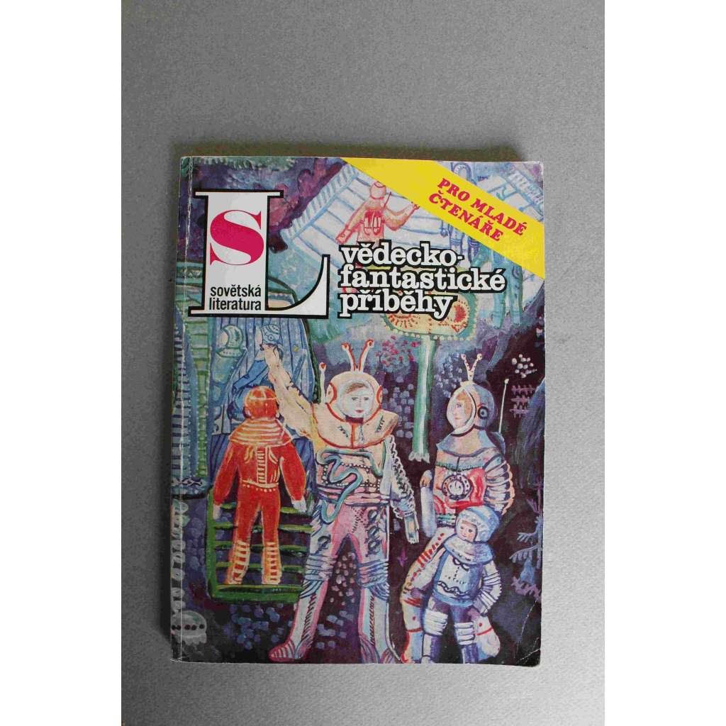 Sovětská literatura 1986/6. Vědecko-fantastické příběhy (Sci-fi, mj. A.Melnikov - Událost na ostrově Man, V. Ščebakov - Alkův brouk, F. Dymov - Škola)