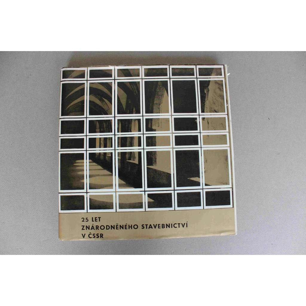 25 let znárodněného stavebnictví v ČSSR (architektura, výstavba Československo, fotografie, mj. Sídliště v Mladé Boleslavi, Ostrava, Trutnov, Sídliště Pankrác, Krč, Nádražní budova v Havířově, Plavecký stadion Podolí, Pavilón Z Brno, Ještěd) 25 let znárodněného stavebnictví v ČSSR (architektura, výstavba Československo, fotografie, mj. Sídliště v Mladé Boleslavi, Ostrava, Trutnov, Sídliště Pankrác, Krč, Nádražní budova v Havířově, Plavecký stadion Podolí, Pavilón Z Brno, Ještěd)