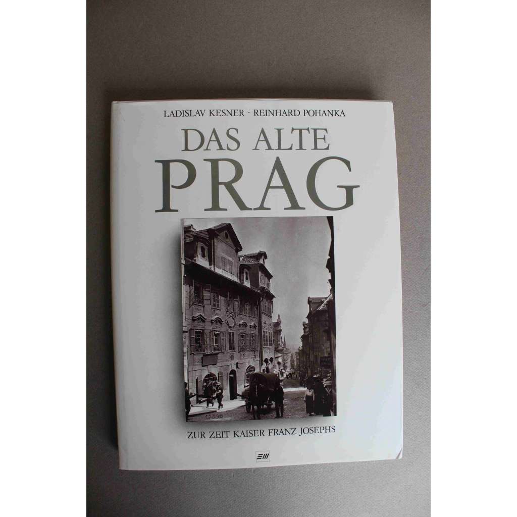 Das alte Prag zur Zeit Kaiser Franz Josephs (Stará Praha v době císaře Františka Josefa, historie, fotografie)